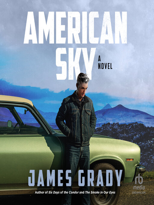 Title details for American Sky by James Grady - Available